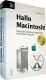 Hallo Macintosh! Das große Hardware-Kompendium zum Apple Computer